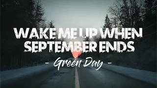 Green Day - Wake Me Up When September Ends ( Lyric Video )