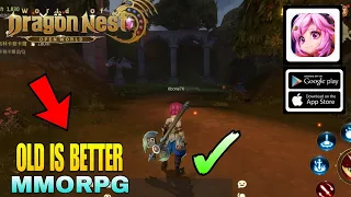 World of Dragon Nest 🔥 Gameplay |This Version is Great Old But Gold | MMORPG For Android/ios 2023