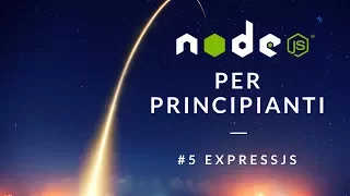 NodeJS per principianti - 5.  Creare una WebApp con ExpressJS