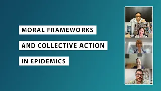 Moral Frameworks and Collective Action in Epidemics