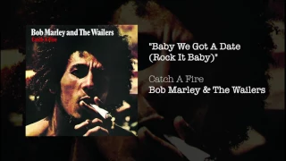 Baby We've Got A Date (Rock it Baby) (1973) - Bob Marley & The Wailers