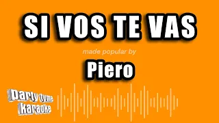 Piero - Si Vos Te Vas (Versión Karaoke)