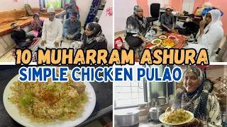 |•10 Muharram Ashura || Ghar Me Hui Fatiha || Simple Chicken Pulao Recipe 2023•| Vlog.
