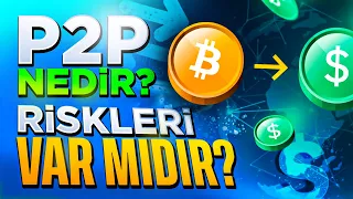 P2P nedir? Nasıl kullanılır? Riskleri var mıdır?