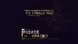 H Quality 7 - 1vs1 POP - 1/2 finale | PRINCE vs SPAIRO
