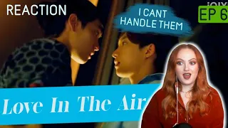 [EP.6] Love In The Air REACTION