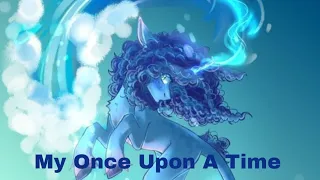 MLP My Once Upon A Time (Descendants) PMV G5