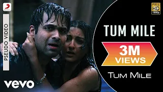 Tum Mile Audio Song - Title Track|Emraan Hashmi,Soha Ali|Pritam|Neeraj Shridhar|Kumaar