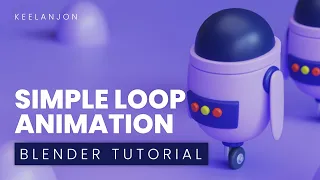 Blender Beginner Animation Tutorial - Animation Loop Tutorial