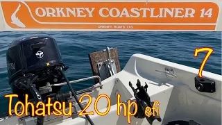 Tohatsu 20hp Four Stroke efi Outboard : Orkney Coastliner 14 : Great Match : Part 7