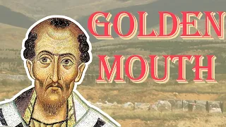 John Chrysostom: Golden Mouth - Christian Biographies