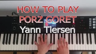 Porz Goret - Piano Tutorial - Yann Tiersen [EUSA]