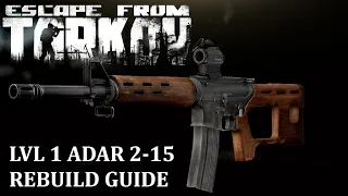 Escape from Tarkov Lvl 1 ADAR Rebuild Guide (.12.12 Patch)