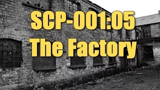 SCP-001:05 The Factory - Dr. Bright's Proposal