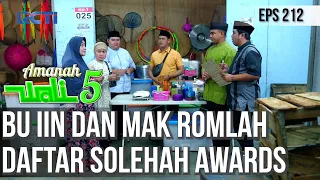 MAK ROMLAH DAN BU IIN JUGA TIDAK MAU KALAH UNTUK IKUTAN SOLEHAH AWARDS - AMANAH WALI 5 [PART 2]