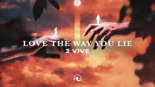 2 VIVE - Love The Way You Lie (Cover/Remix)