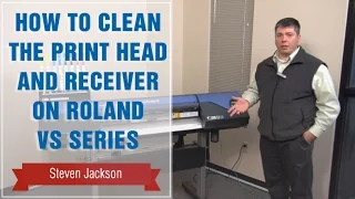 How to Clean the Print Head and Receiver on Roland VS Series