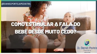 Como estimular a fala do bebê desde muito cedo?