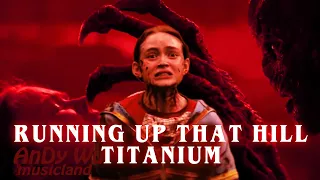 Stranger Things S4 | Running Up That Hill / Titanium (MASHUP) - Kate Bush & Sia | Max vs. Vecna |