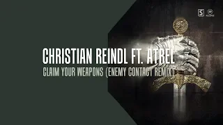 Christian Reindl - Claim Your Weapons (Enemy Contact Remix)