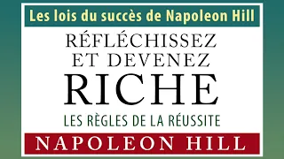 Réfléchissez et devenez riche: Les lois du succès de Napoleon Hill. Napoleon Hill. Livre audio