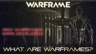 Warframe - THE STORY OF WARFRAMES