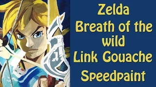 Zelda breath of the wild - Link - Gouache - Speedpaint