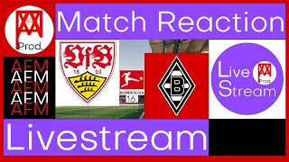 🔴 VfB Stuttgart 2:2 Borussia M‘Gladbach | Live | Reaktion