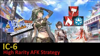 [Arknights] Ideal City IC-6 High Rarity AFK clear
