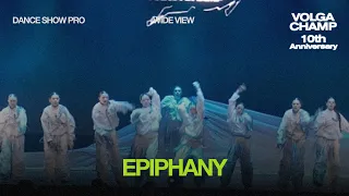 Volga Champ 10th Anniversary | Dance Show Pro | Wide view | Epiphany