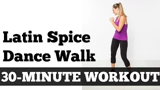 30-Minute Latin Spice Walk | Walking, Exercise, Fitness, Dance, Home Workout