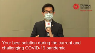 Your best solution during the current and challenging COVID-19 pandemic｜Taiwan Excellence 台灣精品