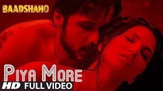 PIYA MORE (Full Video Song) |Baadshaho| Emraan Hashmi & Sunny Leone | Mika Singh, Neeti Mohan