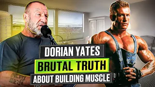 Dorian Yates on the TRUE Secret to Muscle Growth
