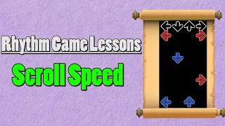 Rhythm Game Lessons: Scroll Speed
