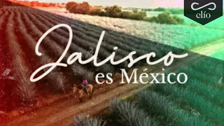 DOCUMENTAL. Jalisco es Mexico