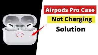 AirPods Pro Case Not Charging Solved ! Fix AirPods Pro case won’t charge.