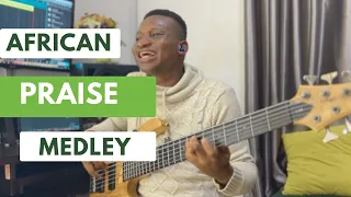 African Praise Medley | Lit 🔥 Basslines