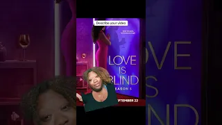 Love Is Blind Season 5: EP 1-4 Recap @Netflix