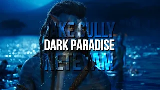 Jake Sully and Neteyam | Dark Paradise FMV