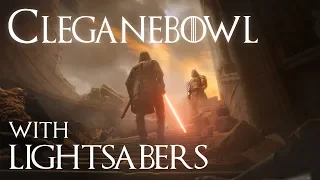 Game of Thrones with Lightsabers - Cleganebowl