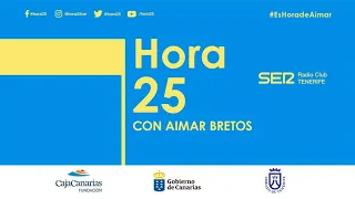 🔴 Especial de Hora 25 desde Tenerife (08/09/23)