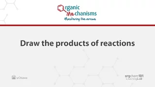 M3 - Draw the products of a reaction (inter- and intramolecular, and sigma bond migrations)