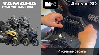 LabelBike® ADESIVI 3D protezione pedana compatibili con scooter Yamaha Tmax 2022