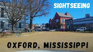 SIGHTSEEING 🚨 Oxford, Mississippi