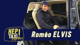 Les plus grosses conneries de Roméo Elvis ﹂Hep Taxi ﹁