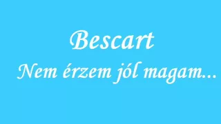 Bescart  Trio  Nem érzem jól magam...