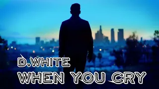 D.White - When You Cry. NEW Italo Disco, Synth pop, Euro Disco. Mega Hit, Super music. New song 2021