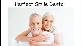 Perfect Smile Dental-Where Affordable Dental Treatments Start!