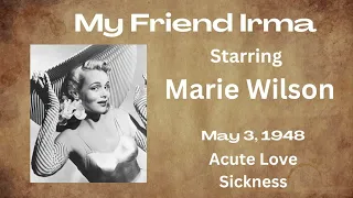 My Friend Irma - Acute Love Sickness - May 3, 1948 - Old-Time Radio Comedy